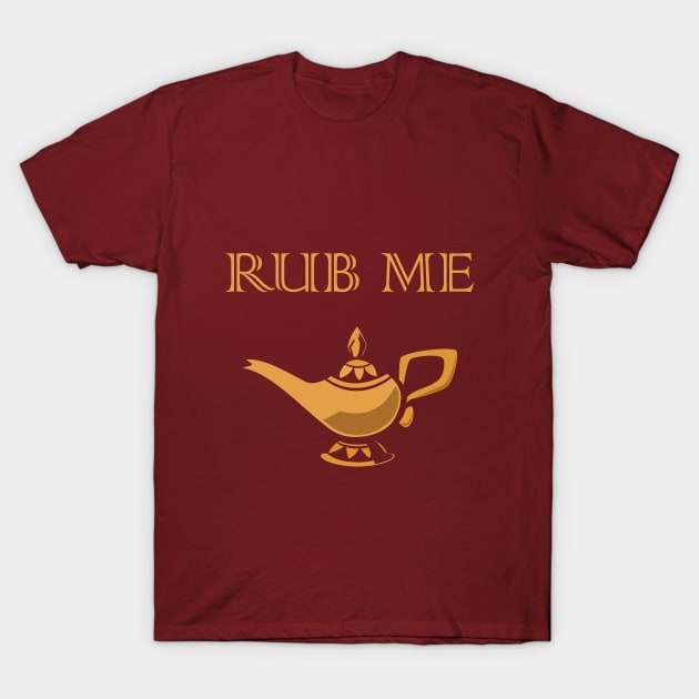 Rub My Magical Lamp T-Shirt by raidrival